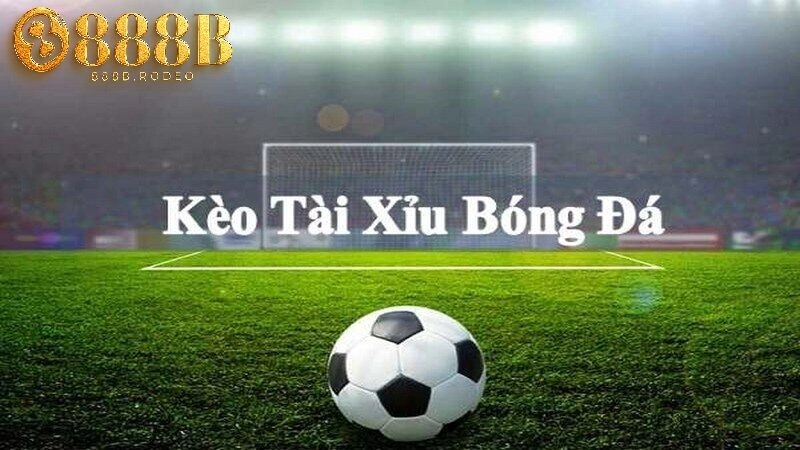 Kèo Tài Xỉu 888B: Hướng Dẫn và Kinh Nghiệm Cá Cược Hiệu Quả